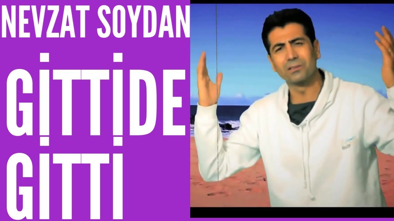 Nevzat soydan gittide gitti  (Klip)