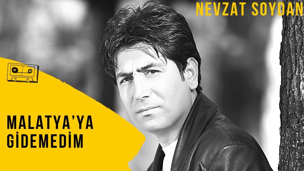 Nevzat Soydan-Malatya'ya Gidemedim  (Klip)