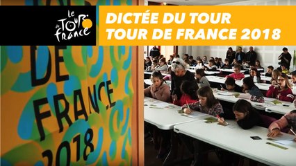 Dictée du Tour - Tour de France 2018