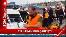 Kocaeli Dilovası'nda TIR ile minibüs çarpıştı, vali ve kaymakamların eşleri yaralandı