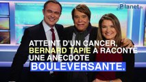 Bernard Tapie dévoile une bouleversante anecdote sur son cancer