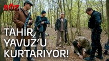 Söz | 42.Bölüm - Tahir Yavuz'u Kurtarıyor!