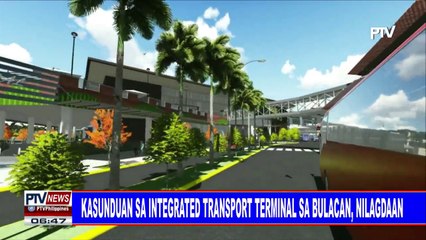 #PTVNEWS: Kasunduan sa Integrated Transport Terminal sa Bulacan, nilagdaan`