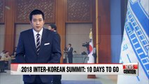 S. Korea's chair of 2018 Inter-Korean Summit Prep Committee briefs press with 10 days to go
