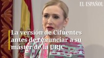 La versión de Cristina Cifuentes antes de renunciar a su máster