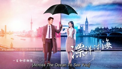 漂洋過海來看你 第10集 Across the Ocean to See You Ep 10 Eng Sub