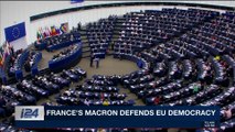 i24NEWS DESK | France's Macron defends EU democracy | Tuesday, April 17th 2018