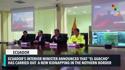 Ecuador: Government Confirms New Kidnapping in the Border Area