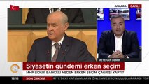 Siyasetin gündemi erken seçim