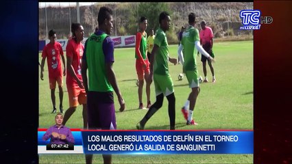 Los malos resultados de Delfín en el torneo local generó la salida de Sanguinetti