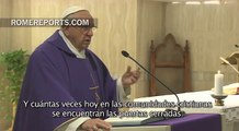 Francisco en Santa Marta: No cerréis las puertas de la Iglesia a quienes quieren mejorar