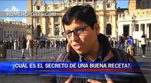 #VOXPOP: ¿Cuál es el secreto de una buena receta? | Rome Reports