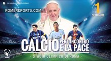 Estrellas mundiales del fútbol preparan partido por la paz con el apoyo del Papa | Vaticano
