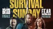 “^^ ~~“^ Survival Sunday: The Walking Dead/Fear the Walking Dead ' (2018) ~~»*