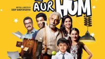 HOPE AUR HUM Movie Trailer 2018 || Nasrudiin shah New Bollywood Movie Trailer