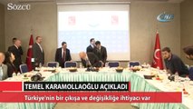 Karamollaoğlu Türkiye’nin bir çıkışa ve değişikliğe ihtiyacı var