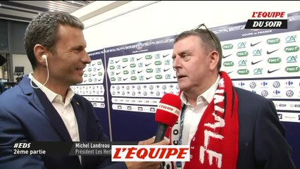 Landreau «Je pense qu'on va ramener beaucoup de monde dans la capitale» - Foot - Coupe de France