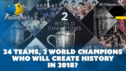 Who Will Create History at the 2018 World Table Tennis Championships