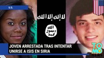 FBI arresta a mujer americana que intento unirse a ISIS en Siria