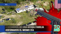 Ocho miembros de una misma familia son asesinados el mismo día en diferentes residencias