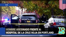Hombre muerto a tiros frente a un hospital de la cruz roja en Portland