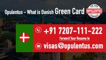 Opulentus - What is Danish Green Card