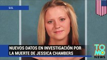 Policía divulga nuevos datos en el caso del asesinato de Jessica Chambers