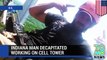 Hombre muere decapitado en una torre de comunicaciones, su cuerpo cuelga de arnés por 5 horas