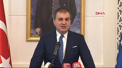 AB Bakanı Çelik Türkiye Raporunda, Adil ve İlkeli Bir Yaklaşım Yoktur -5