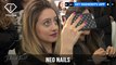 NEO NAILS Professional Nail Dreams Come True April 2018 | FashionTV | FTV