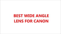 Best Wide Angle Lens for Landscape Photography ( FOR CANON )