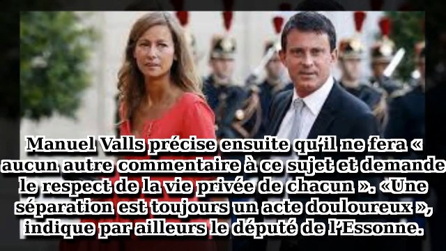 Manuel Valls séparé d’Anne Gravoin. Un divorce en cours