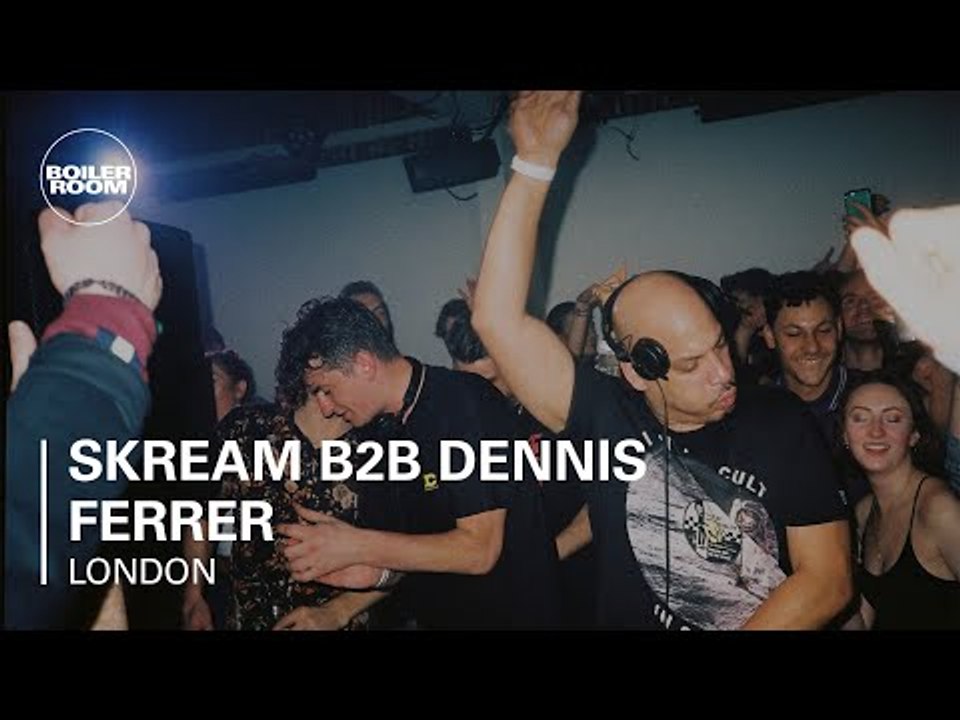 Skream B2b Dennis Ferrer Boiler Room Local Heroes DJ Set