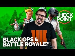 BLACK OPS 4 SÓ BATTLE ROYALE, MAIS SOBRE SPIDER-MAN, MICROSOFT PILHADONA PRA E3 – Checkpoint!