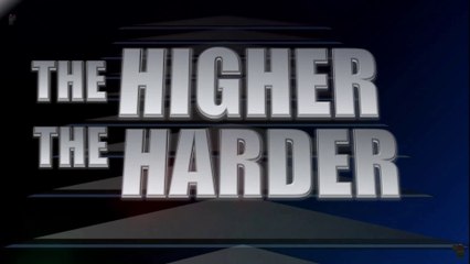 The Higher the Harder - promo video