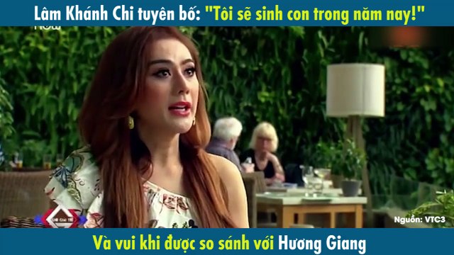 Lâm Khánh Chi tuyên bố sẽ sinh con trong năm nay và vui khi được so sánh với Hương Giang
