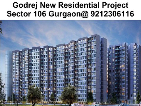 Godrej New Residential Project Sector 106 Gurgaon