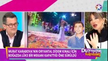 Seda Sayan ile Aşk Yaşayan Murat Karabova'nın Yeni Aşkı Oryantel Didem mi?