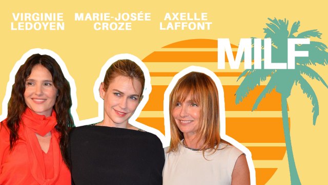 MILF - Axelle Laffont, Virginie Ledoyen et Marie-Josée Croze dans l'Interview Sexy