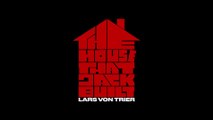 The House That Jack Built - Teaser VO