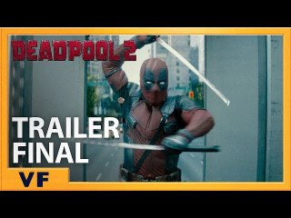 DEADPOOL 2 - Bande Annonce Finale Greenband (VF)
