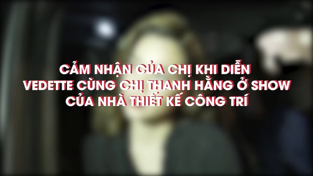 Phỏng vấn Hồ Ngọc Hà sau show của NTK Công Trí