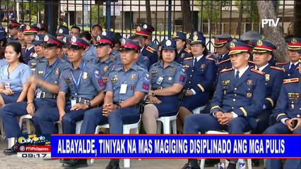 Albayalde, tiniyak na mas magiging disiplinado ang mga pulis