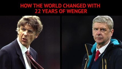 Download Video: How has the world changed in 22 years of Wenger at Arsenal?