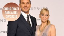 Chris Pratt: 'Il divorzio fa schifo'