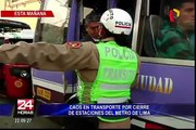 Caos en transporte se generó por cierre de estaciones del Metro de Lima