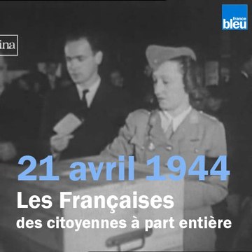 21 avril 1944 - Les Françaises, des citoyennes à part entière