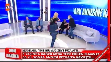 Anne ile kız 33 yıl sonra buluştu