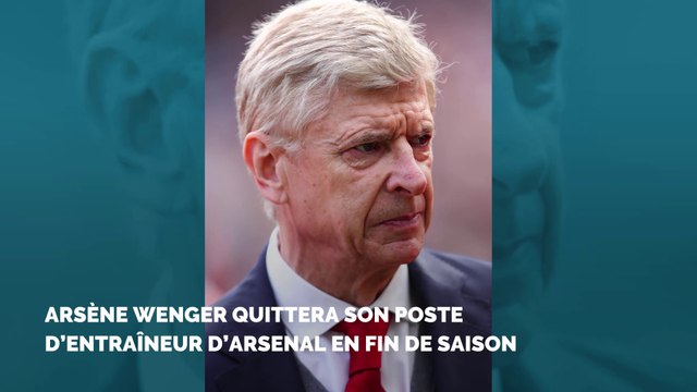 Arsène Wenger quittera son poste d’entraîneur d’Arsenal en fin de saison
