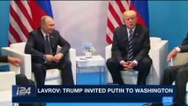 i24NEWS DESK | Lavrov: Trump invited Putin to Washington | Friday, April 20th 2018